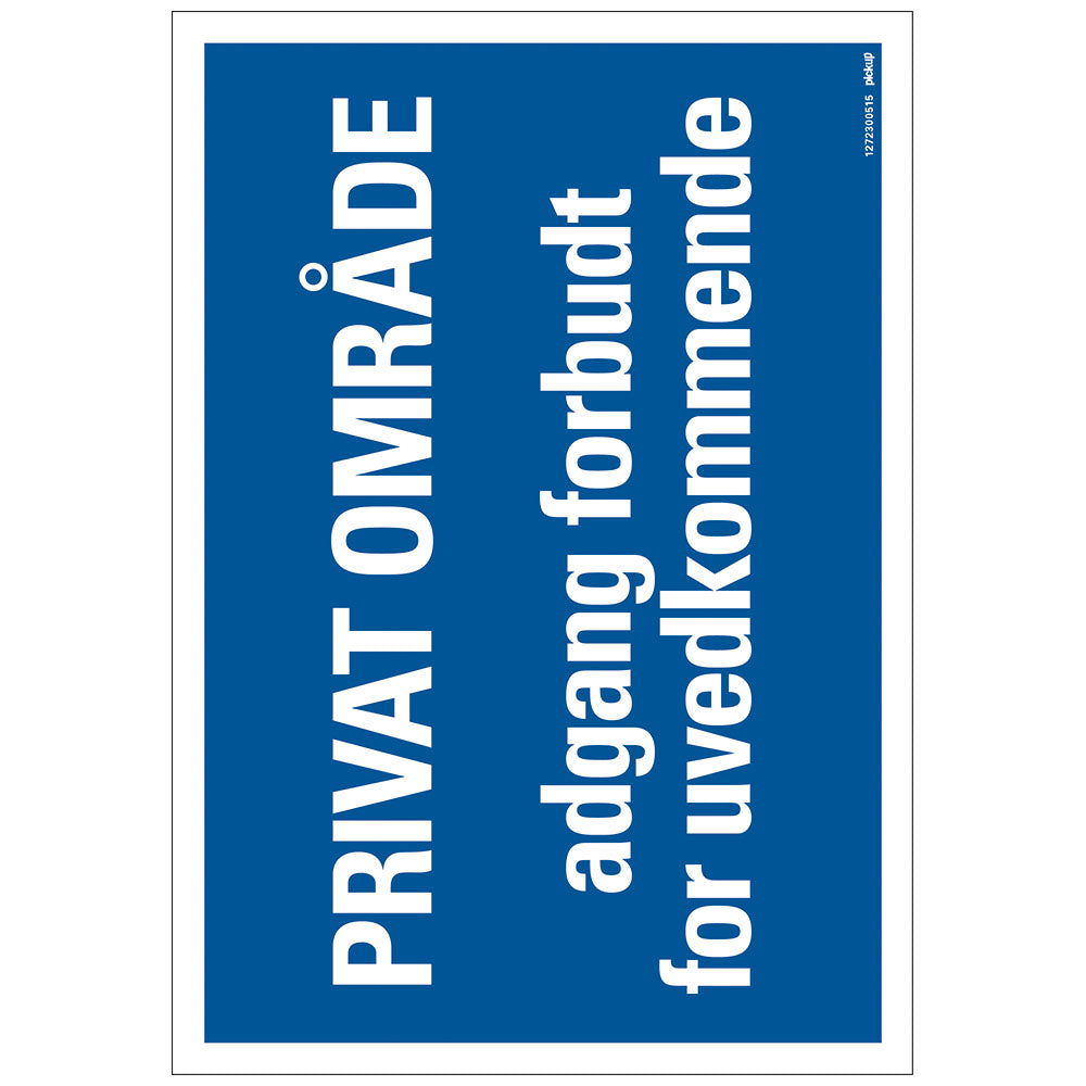 Bord skilt tecken merkki 230x330 mm Combinatie - PRIVAT OMRADE ADGANG FORBUDT FOR UVEDKOMMENDE - 1272300515 - EAN 8711234130174 - hard kunststof polystyreen 1,5 mm