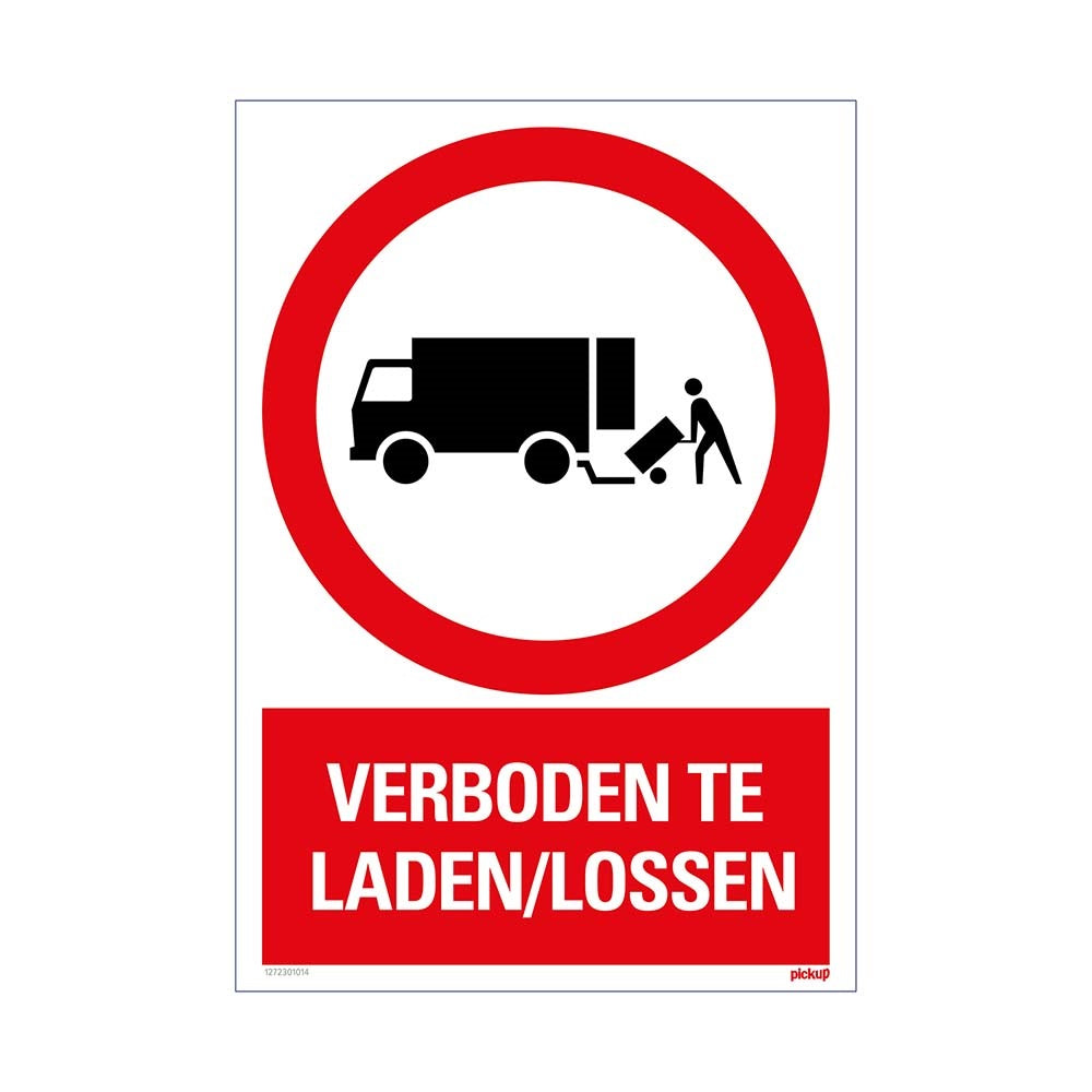 Bord 230x330 mm combinatie Verboden te laden en te lossen 1272301014, EAN 8711234134776 hard kunststof polystyreen 1,5 mm