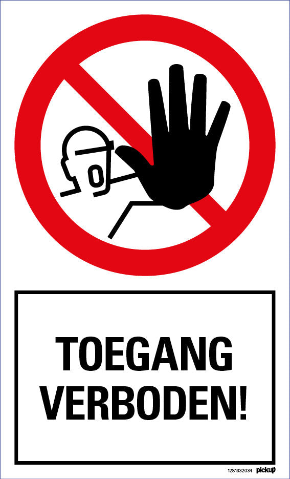 Bord 200x330 mm combinatie Toegang verboden, 1281332034 , EAN 8711234031617, hard kunststof polystyreen 1 mm zelfklevend