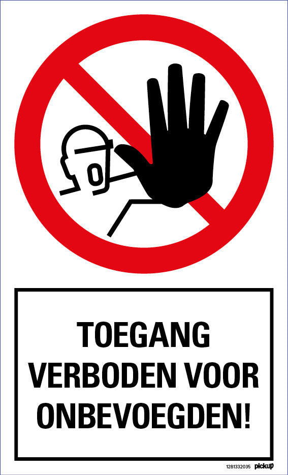 Bord 200x330 mm combinatie Toegang verboden voor onbevoegden, 1281332035, EAN 8711234031624, hard kunststof polystyreen 1 mm zelfklevend