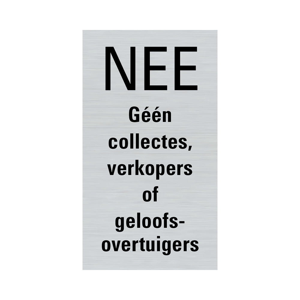 Route alulook 4,4x8 cm - Nee-nee geen collectes, verkopers of geloofsovertuigers - colportage - 4953 - EAN 8711234049537 - zelfklevend kunststof aluminiumlook alulook