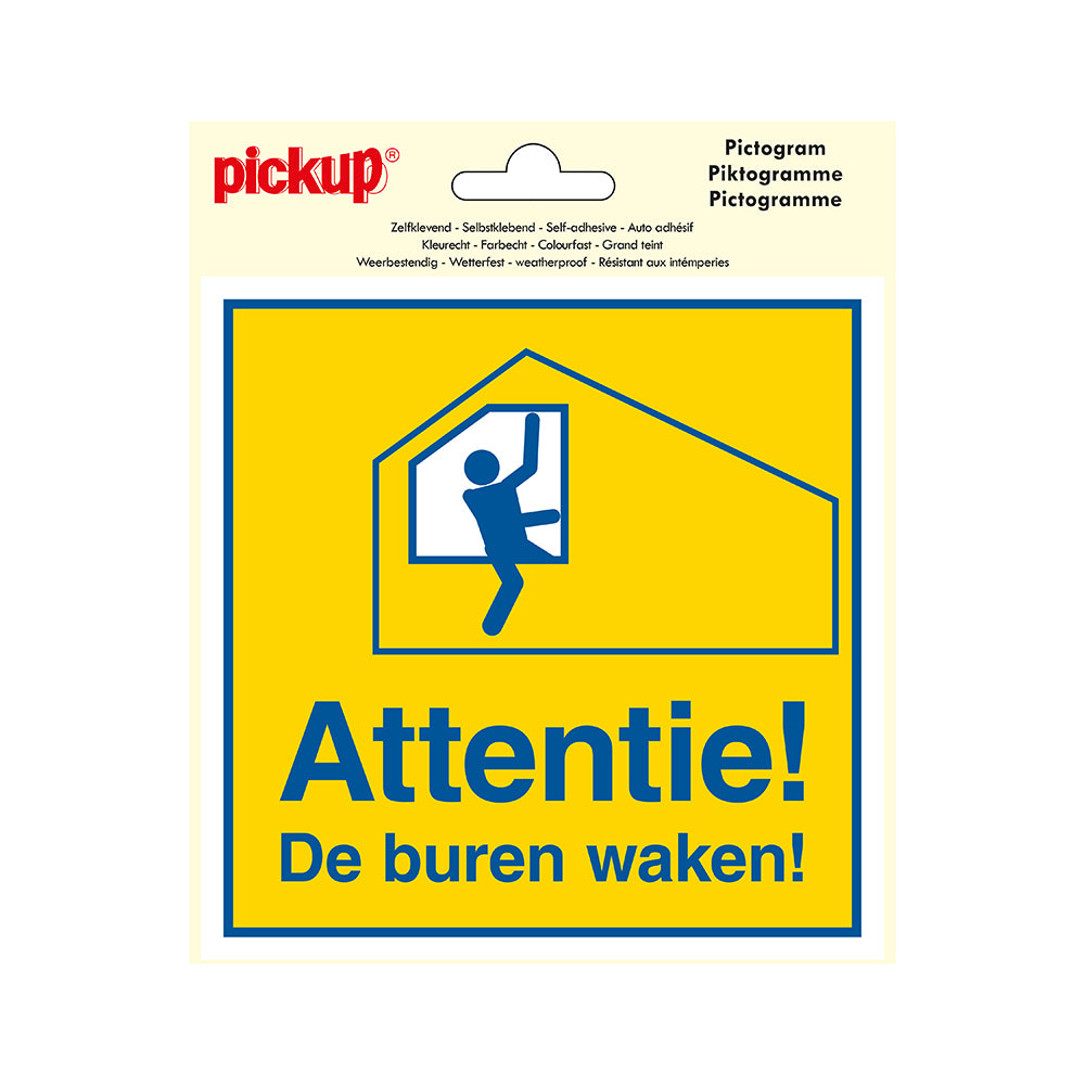 Pictogram 150x150 mm - Attentie De buren waken - P174-15 - EAN 8711234376404 - zelfklevende vinyl sticker