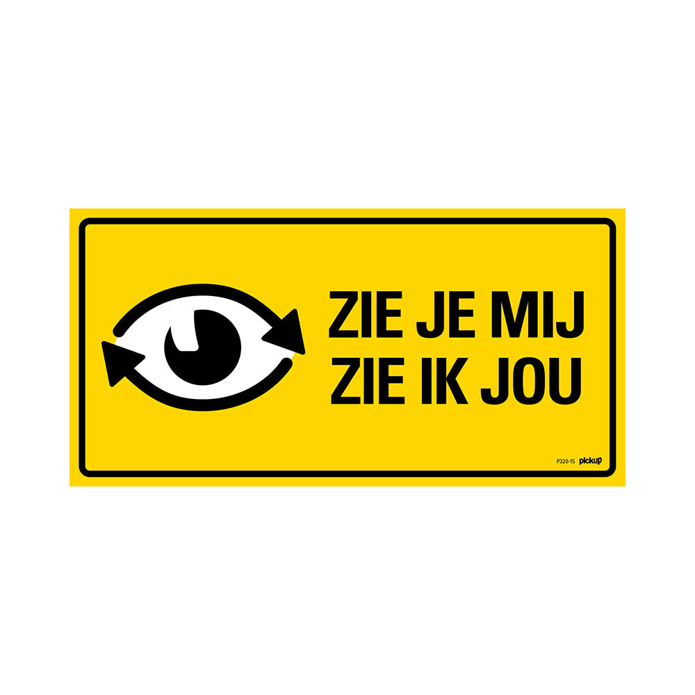 Sticker - 30x15 cm - zie je mij zie ik jou - dode hoek - zelfklevend vinyl - P320 15 - 8711234340139 - Geel - Angles Morts