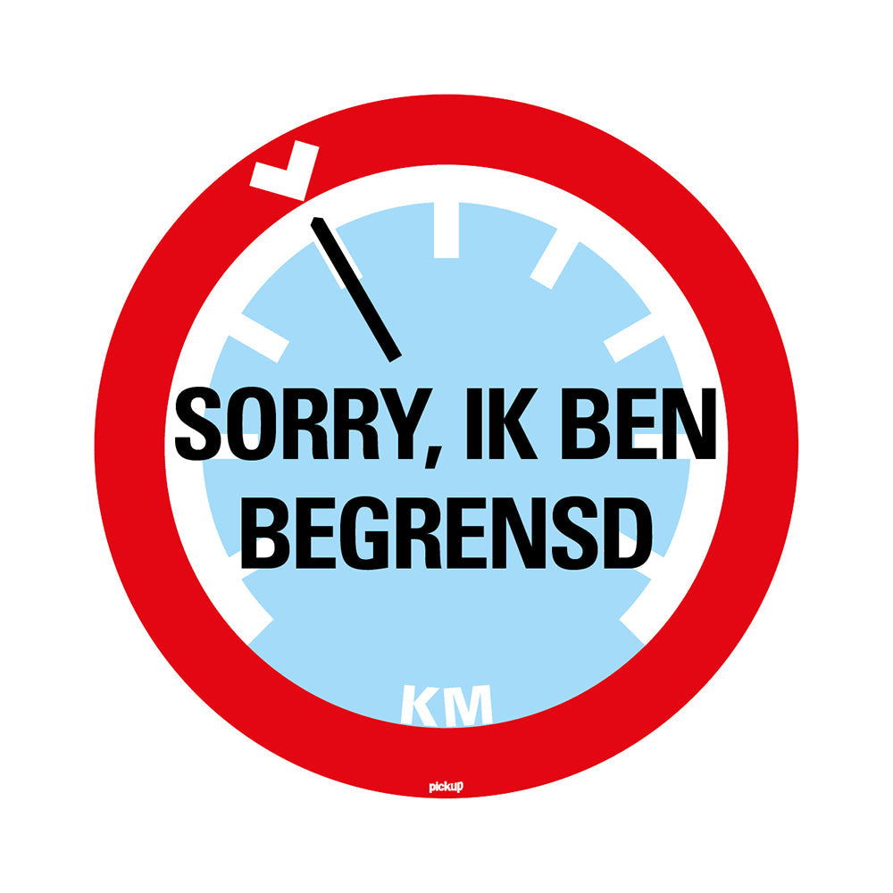 Pickup sticker Sorry ik ben begrensd rond diameter 250 mm voor met snelheidsbegrenzer uitgevoerde personenauto, bestelwagen, bestelbus, bus, vrachtwagen EAN 8715119101426 PS1035005